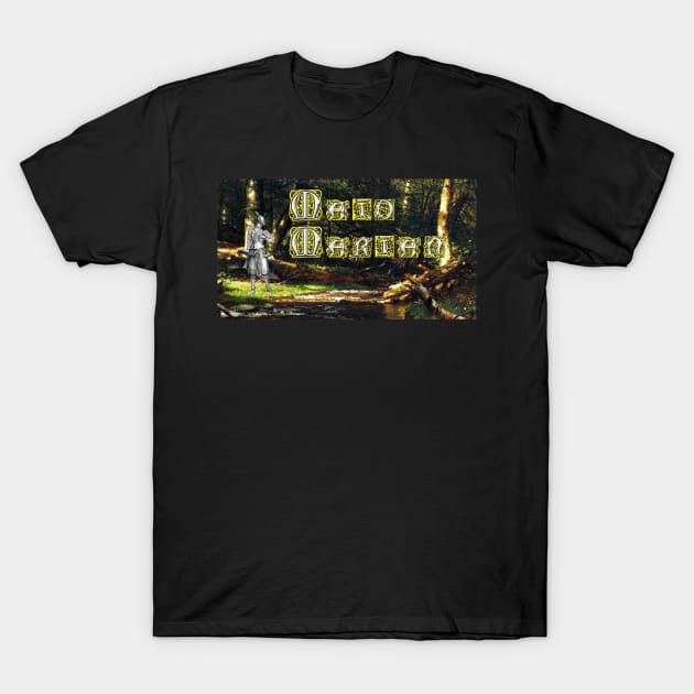 Maid Marian T-Shirt by MikeMyler